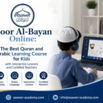 Noor Al-Bayan Online the Best Quran and Arabic Learning Course for Kids with Interactive Lessons and Certified Teachers