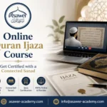 Online Quran Ijaza Course Get Certified with a Connected Sanad