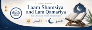 Laam Shamsiya and Lam Qamariya Meaning, Letters, and Examples
