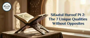 Sifaatul Huroof without Opposites
