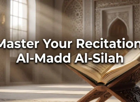 Al Madd Al Silah Kubra and Sughra: Meaning, Rules, and Examples