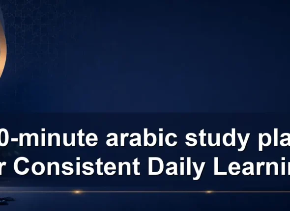 20-minute arabic study plan for Consistent Daily Learning