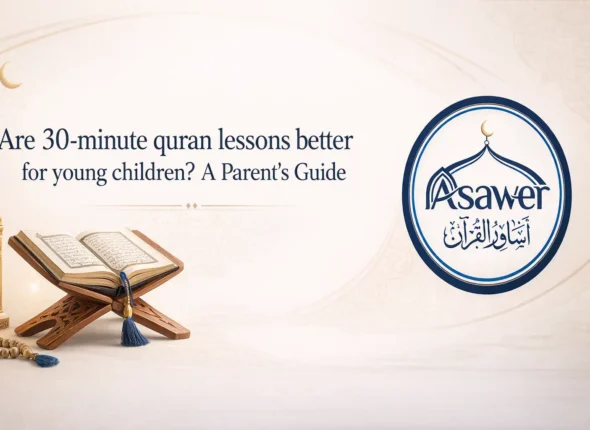 Are 30-minute quran lessons better for young children?