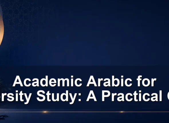 Academic Arabic for University Study: A Practical Guide