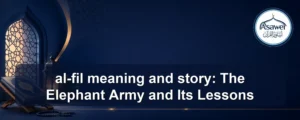 al-fil meaning and story — al-fil meaning and story: The Elephant Army and Its Lessons