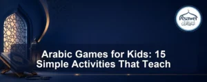 arabic games for kids — Arabic Games for Kids: 15 Simple Activities That Teach