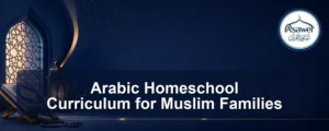 arabic homeschool curriculum — Arabic Homeschool Curriculum for Muslim Families