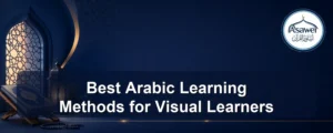 arabic learning methods for visual learners — Best Arabic Learning Methods for Visual Learners