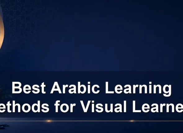 Best Arabic Learning Methods for Visual Learners