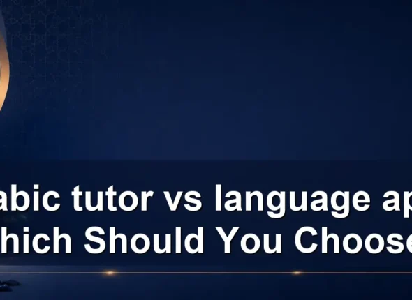arabic tutor vs language app: Which Should You Choose?