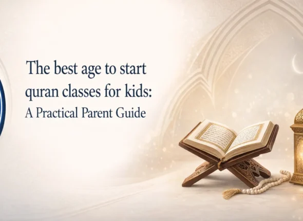 The best age to start quran classes for kids: A Practical Parent Guide