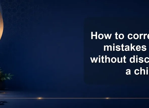 How to correct quran mistakes gently without discouraging a child