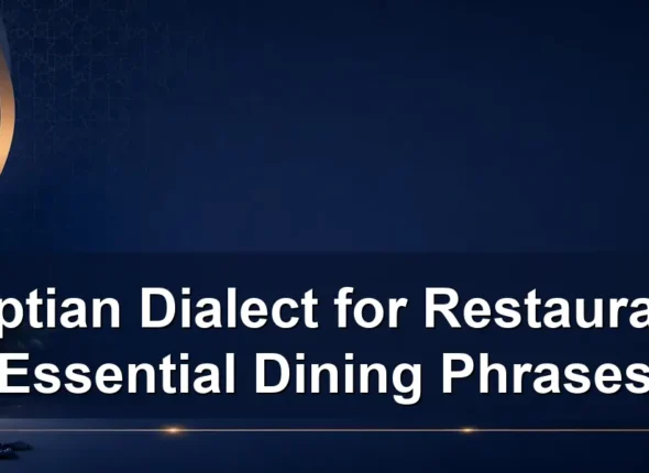 Egyptian Dialect for Restaurants: Essential Dining Phrases