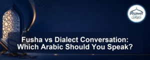 fusha vs dialect conversation — Fusha vs Dialect Conversation: Which Arabic Should You Speak?