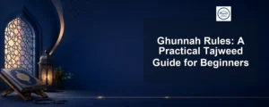 ghunnah rules — Ghunnah Rules: A Practical Tajweed Guide for Beginners