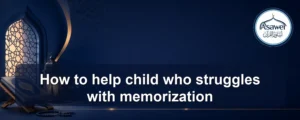 help child who struggles with memorization — How to help child who struggles with memorization