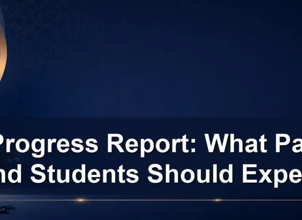 Hifz Progress Report: What Parents and Students Should Expect