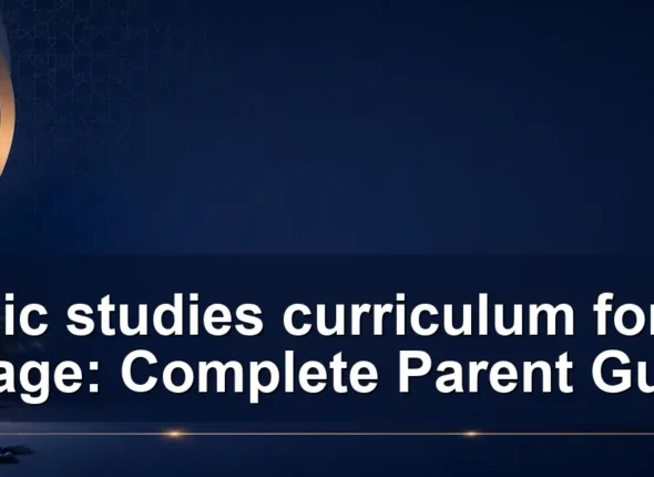 Islamic studies curriculum for kids by age: Complete Parent Guide