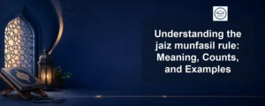 jaiz munfasil rule — Understanding the jaiz munfasil rule: Meaning, Counts, and Examples