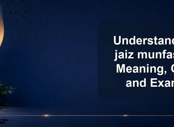 Understanding the jaiz munfasil rule: Meaning, Counts, and Examples