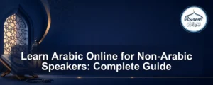 learn arabic online — Learn Arabic Online for Non-Arabic Speakers: Complete Guide