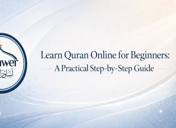 Learn Quran Online for Beginners: A Practical Step-by-Step Guide