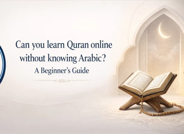Can you learn quran online without knowing arabic? A Beginner’s Guide