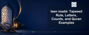 leen madd — leen madd: Tajweed Rule, Letters, Counts, and Quran Examples