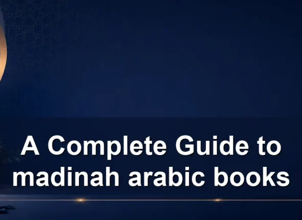 A Complete Guide to madinah arabic books