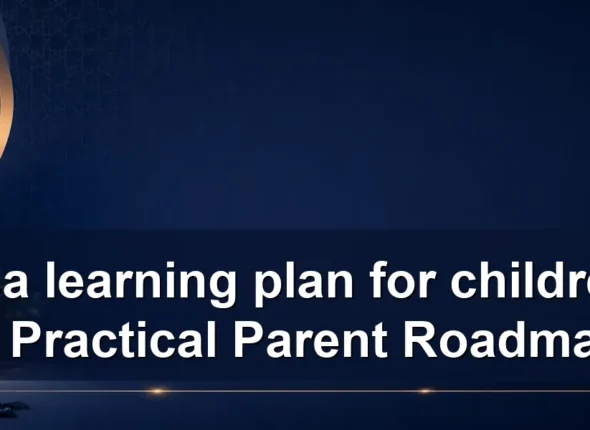 msa learning plan for children: A Practical Parent Roadmap