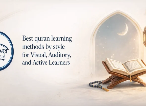 Best quran learning methods by style for Every Type of Quran Learner