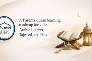 quran learning roadmap for kids