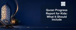 quran progress report for kids — Quran Progress Report for Kids: What It Should Include