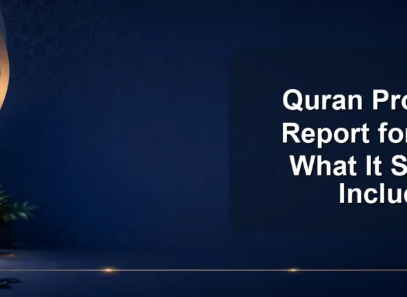 Quran Progress Report for Kids: What It Should Include