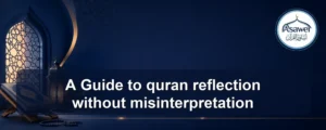 quran reflection without misinterpretation — A Guide to quran reflection without misinterpretation