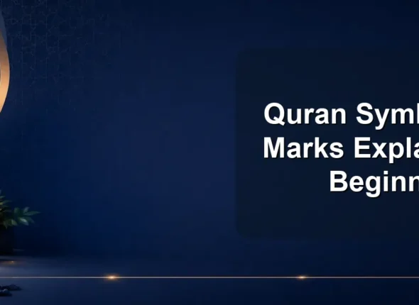 Quran Symbols and Marks Explained for Beginners