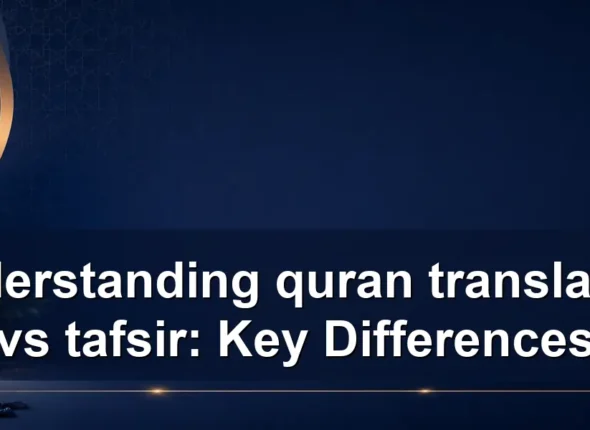 Understanding quran translation vs tafsir: Key Differences