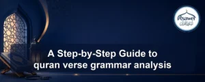 quran verse grammar analysis — A Step-by-Step Guide to quran verse grammar analysis
