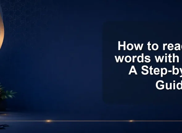 How to read arabic words with harakat: A Step-by-Step Guide