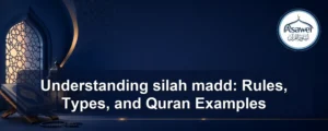 silah madd — Understanding silah madd: Rules, Types, and Quran Examples