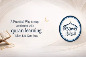 stay consistent with quran learning
