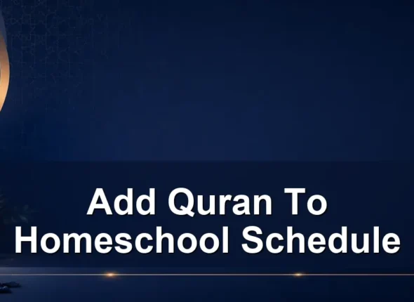 add quran to homeschool schedule — Add Quran To Homeschool Schedule
