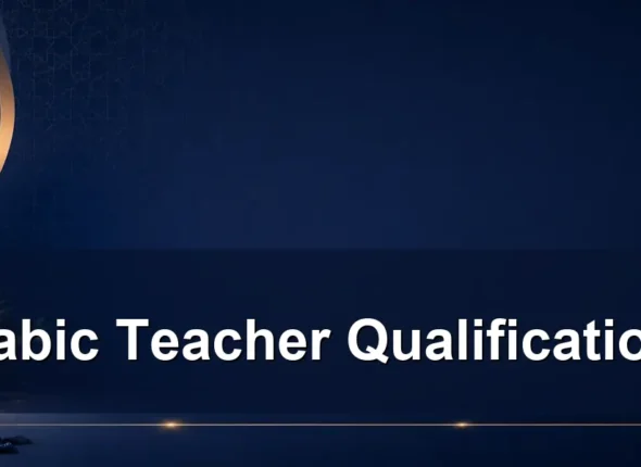 arabic teacher qualifications — Arabic Teacher Qualifications