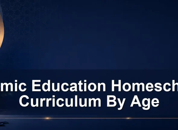 islamic education homeschool curriculum by age — Islamic Education Homeschool Curriculum By Age