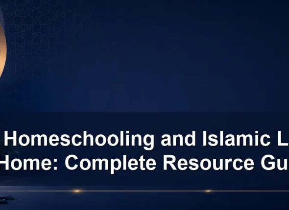 muslim homeschooling — Muslim Homeschooling and Islamic Learning at Home: Complete Resource Guide