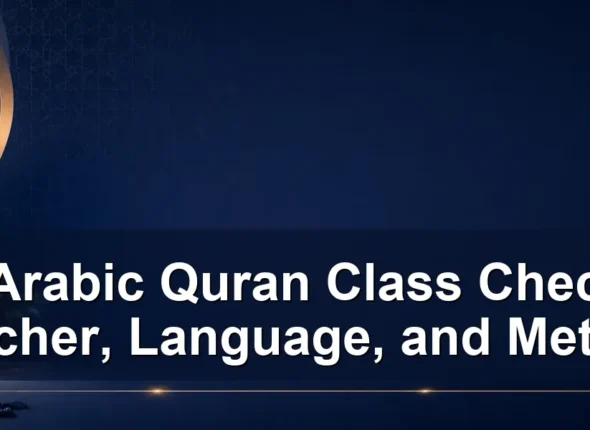 non-Arabic Quran class checklist — Non-Arabic Quran Class Checklist: Teacher, Language, and Method