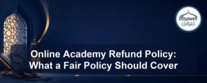 online academy refund policy — Online Academy Refund Policy: What a Fair Policy Should Cover