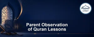 parent observation of quran lessons — Parent Observation of Quran Lessons