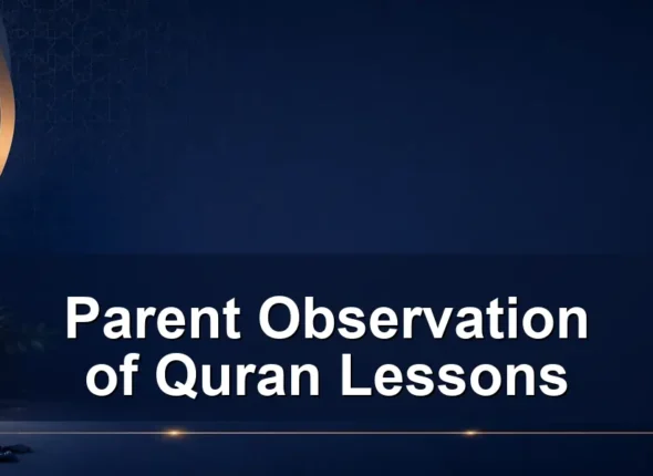 parent observation of quran lessons — Parent Observation of Quran Lessons