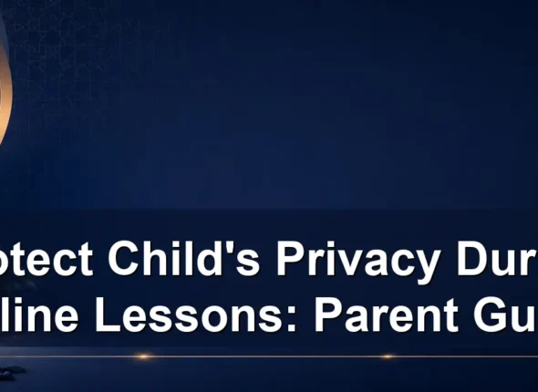 protect child's privacy during online lessons — Protect Child's Privacy During Online Lessons: Parent Guide